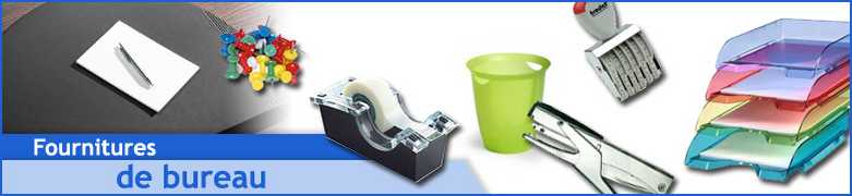 Fournitures de bureau Fournitures de bureau